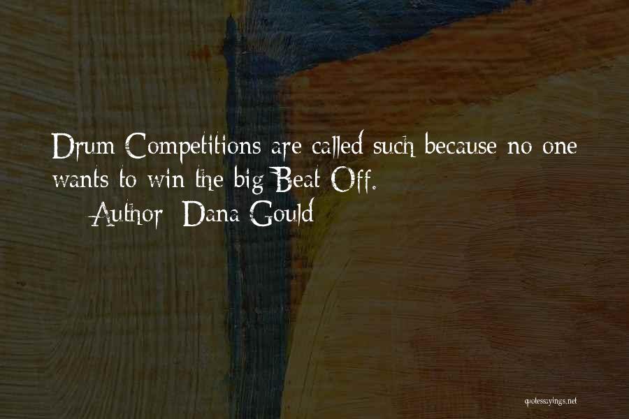 Beat The Competition Quotes By Dana Gould