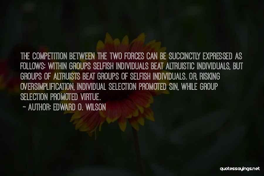 Beat The Competition Quotes By Edward O. Wilson