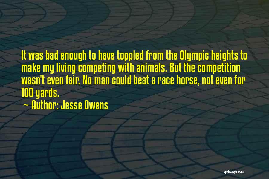 Beat The Competition Quotes By Jesse Owens