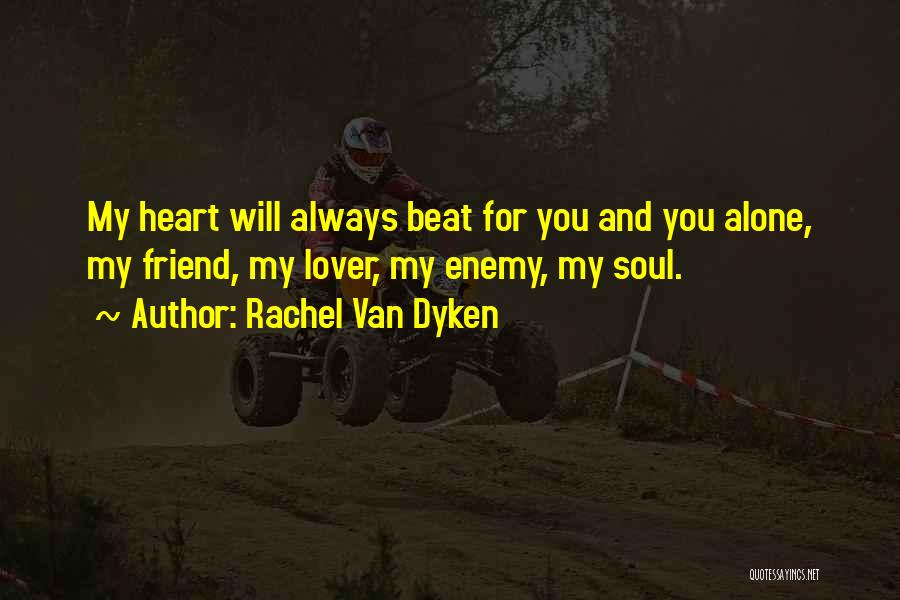 Beat The Enemy Quotes By Rachel Van Dyken