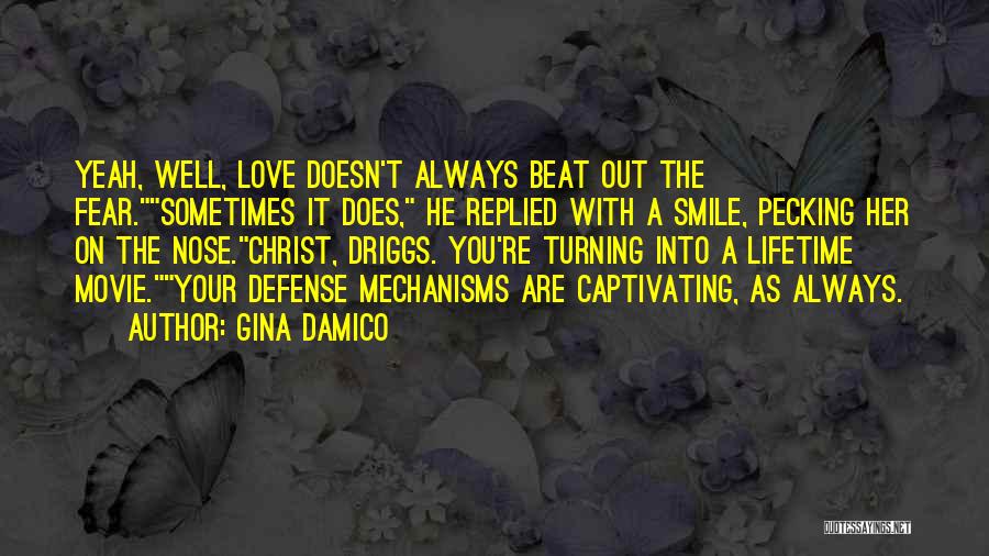 Beat The Fear Quotes By Gina Damico