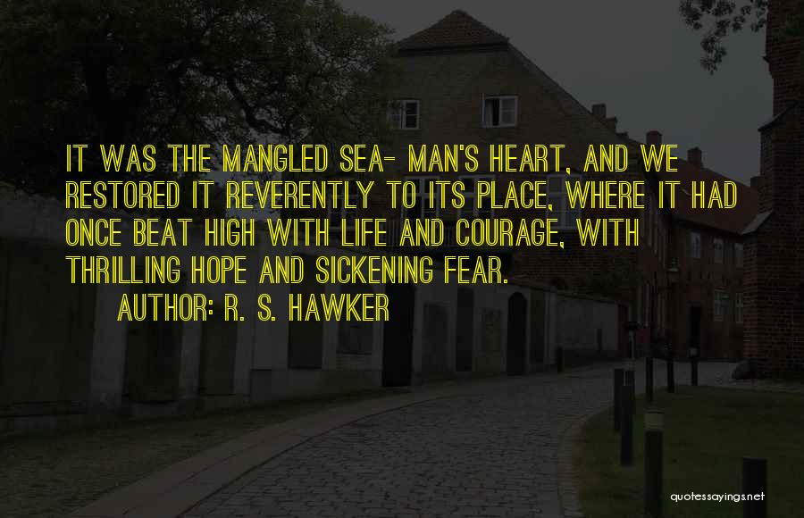 Beat The Fear Quotes By R. S. Hawker