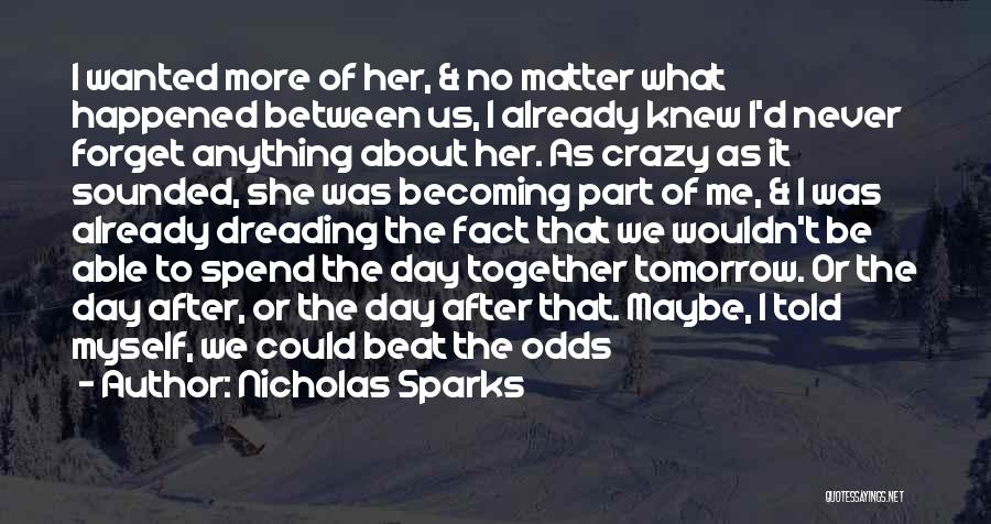 Beat The Odds Quotes By Nicholas Sparks