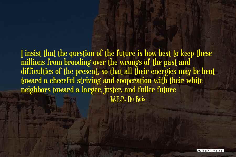 Beat The Saints Quotes By W.E.B. Du Bois Beat The Saints Quotes By W.E.B. Du Bois