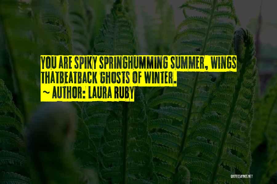 Beat The Summer Quotes By Laura Ruby