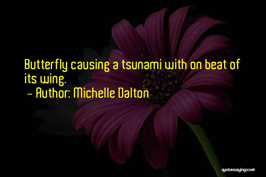 Beat The Summer Quotes By Michelle Dalton