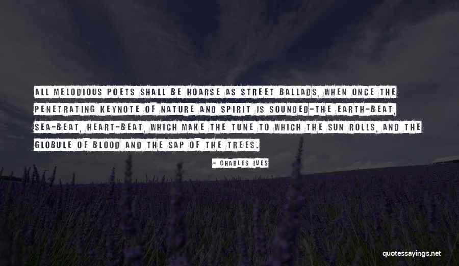 Beat The Sun Quotes By Charles Ives Beat The Sun Quotes By Charles Ives