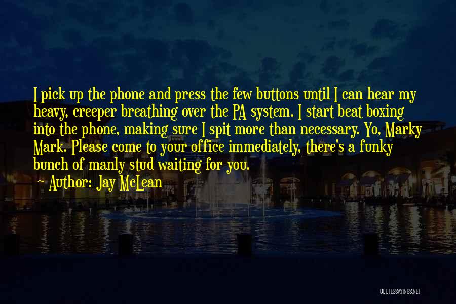 Beat The System Quotes By Jay McLean