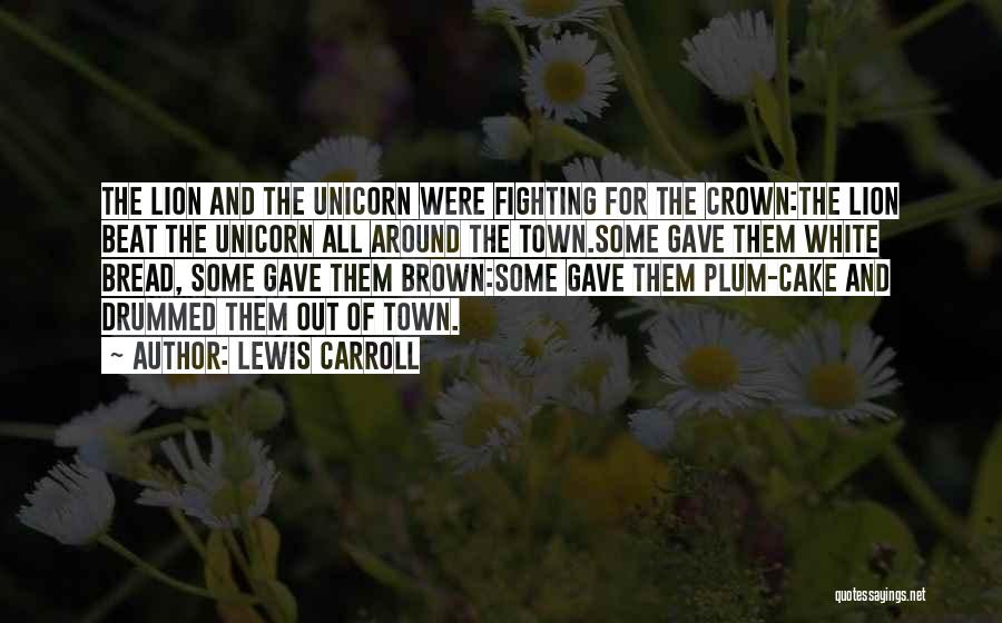 Beat Them All Quotes By Lewis Carroll