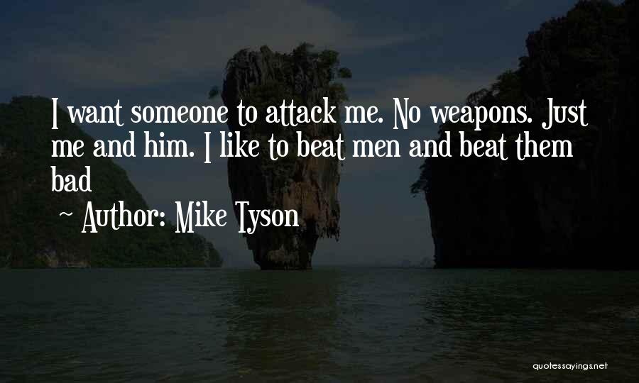 Beat Them Quotes By Mike Tyson