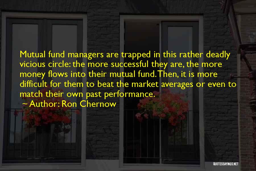 Beat Them Quotes By Ron Chernow