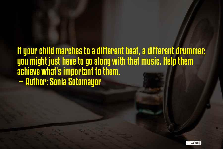 Beat Them Quotes By Sonia Sotomayor