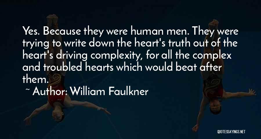 Beat Them Quotes By William Faulkner