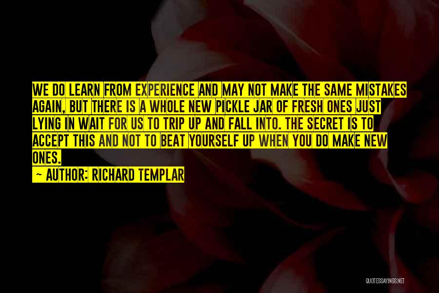 Beat You Up Quotes By Richard Templar