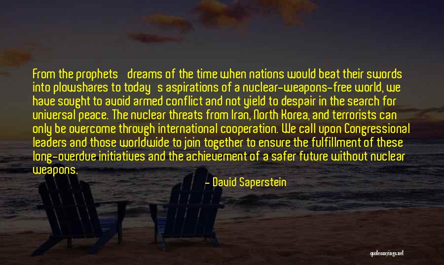 Beat Your Plowshares Quotes By David Saperstein Beat Your Plowshares Quotes By David Saperstein