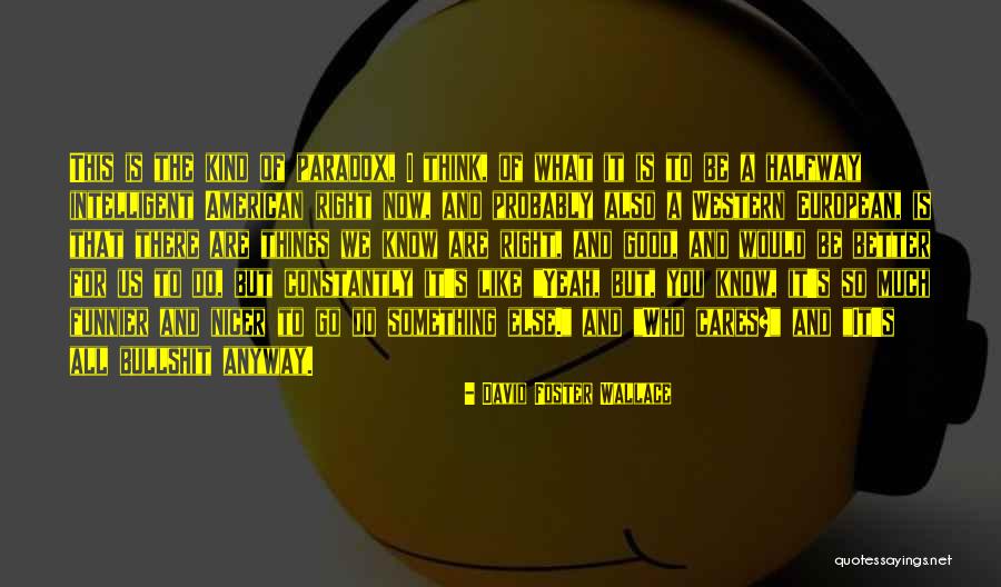 Beatamente Quotes By David Foster Wallace Beatamente Quotes By David Foster Wallace