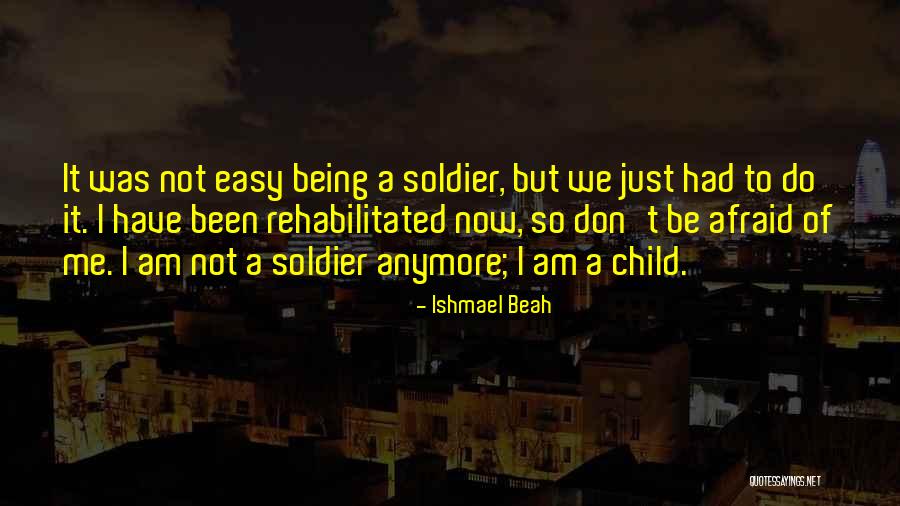Beatas De Belen Quotes By Ishmael Beah Beatas De Belen Quotes By Ishmael Beah