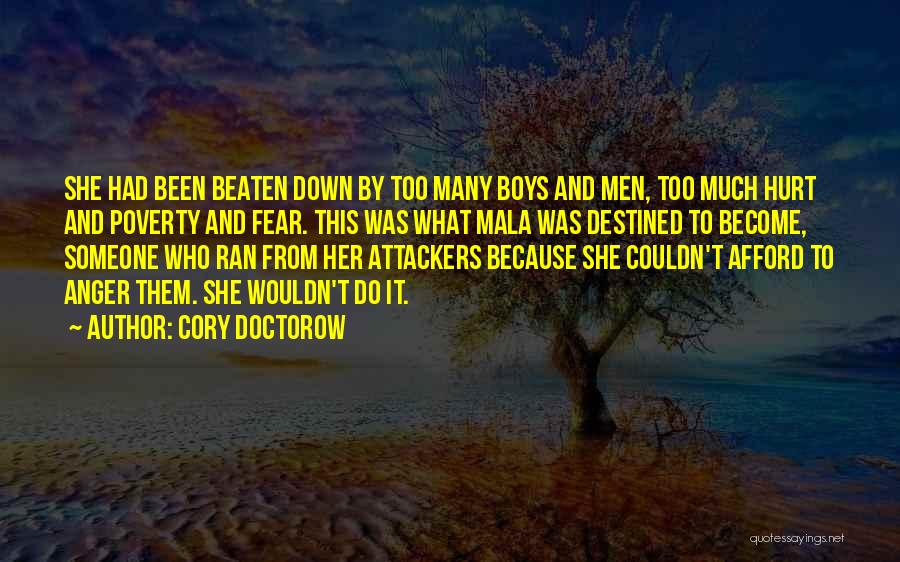 Beaten Down Quotes By Cory Doctorow