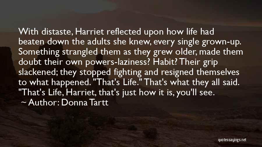 Beaten Down Quotes By Donna Tartt