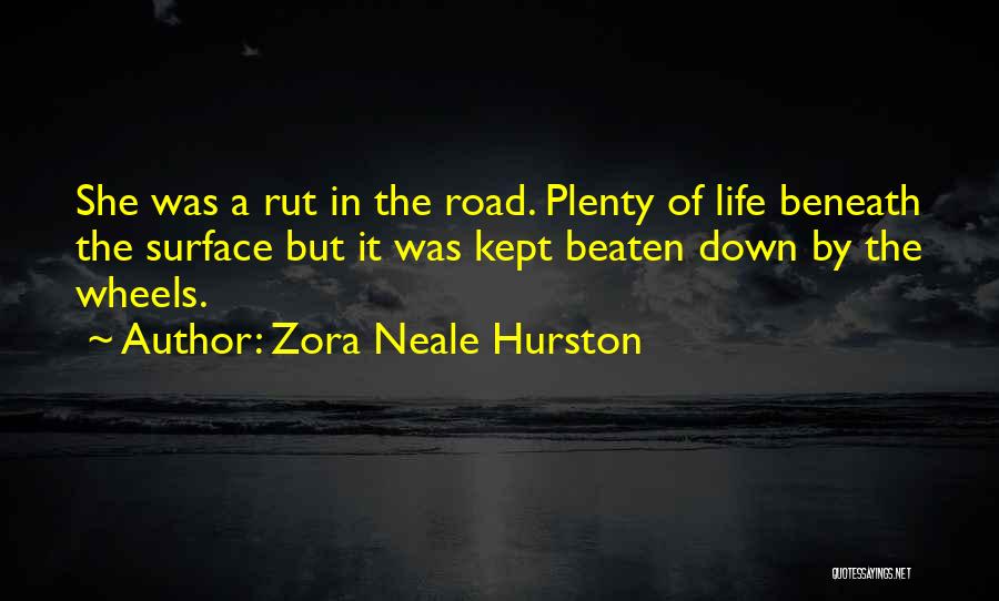Beaten Down Quotes By Zora Neale Hurston