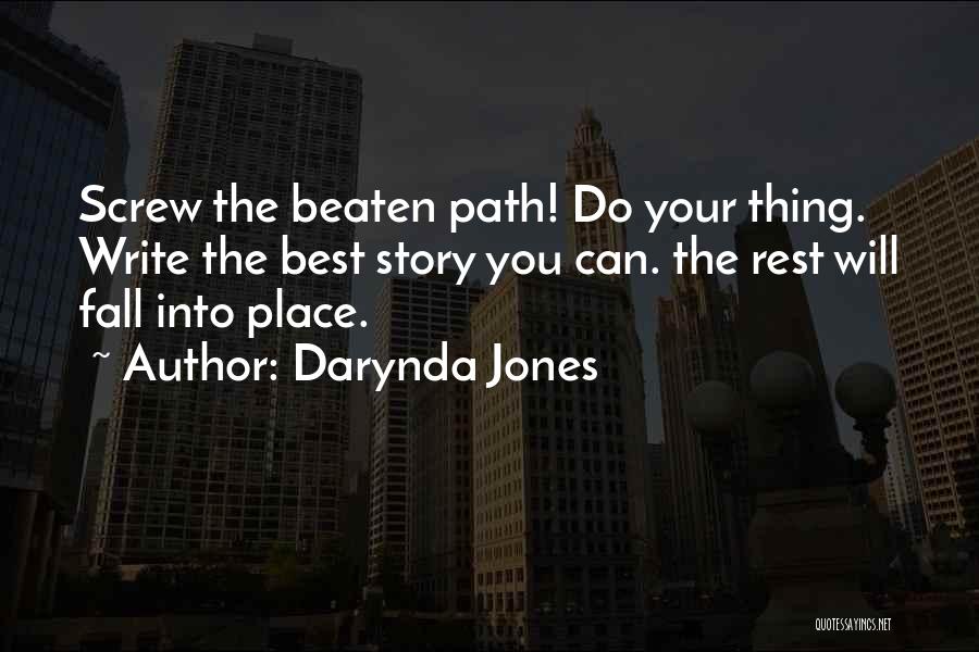 Beaten Path Quotes By Darynda Jones
