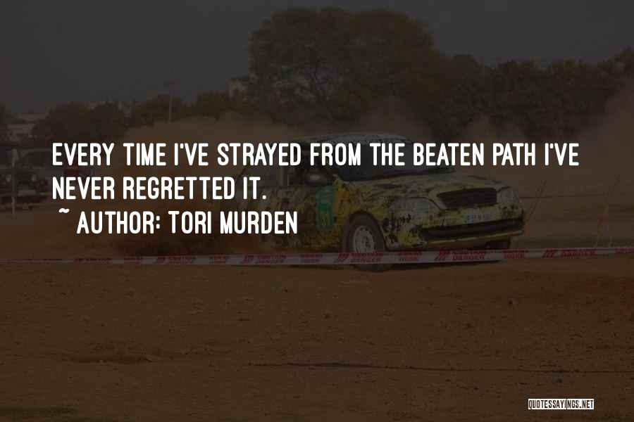 Beaten Path Quotes By Tori Murden