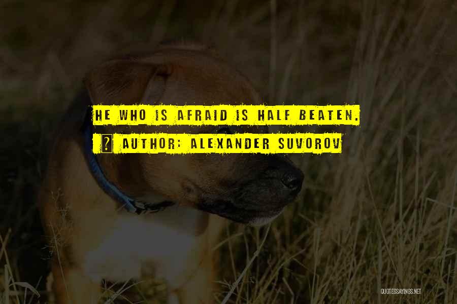Beaten Quotes By Alexander Suvorov