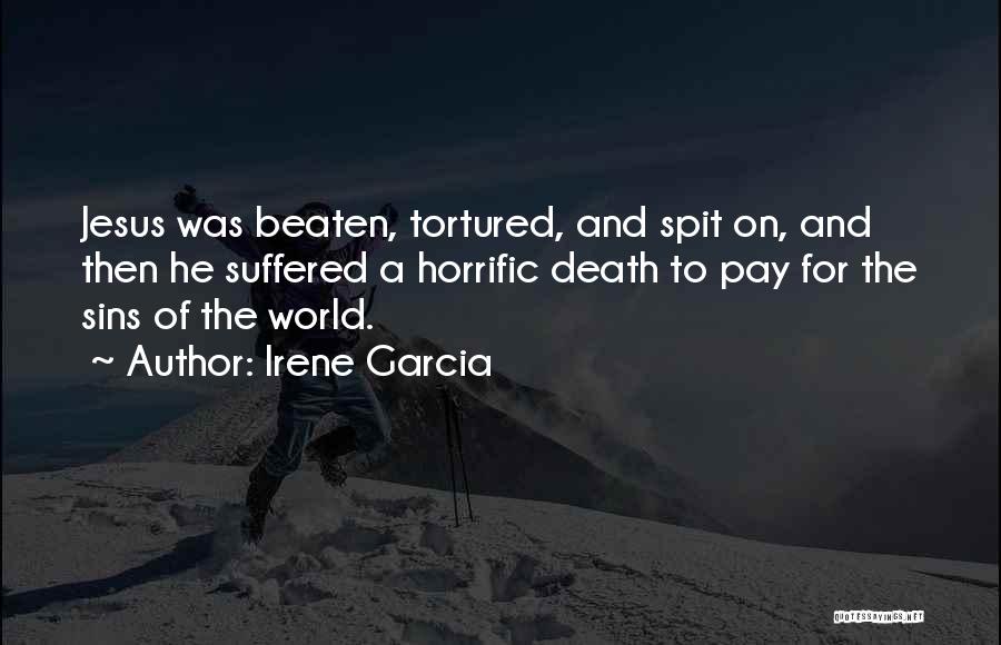 Beaten Quotes By Irene Garcia