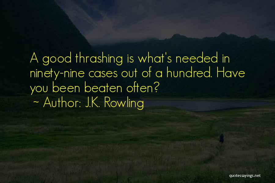 Beaten Quotes By J.K. Rowling
