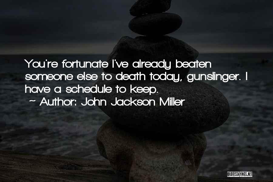 Beaten Quotes By John Jackson Miller