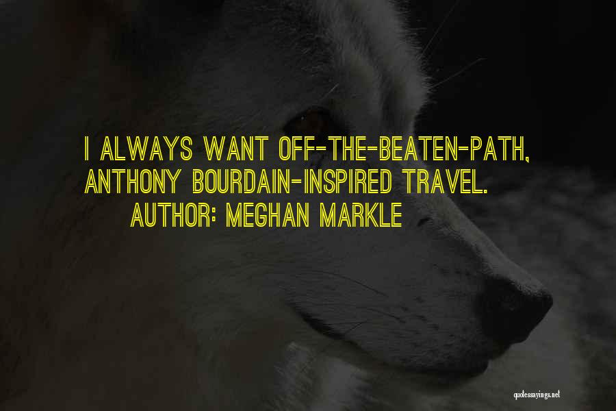 Beaten Quotes By Meghan Markle