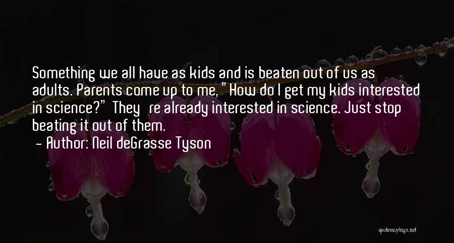 Beaten Quotes By Neil DeGrasse Tyson