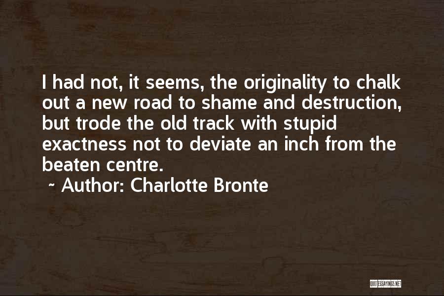 Beaten Track Quotes By Charlotte Bronte