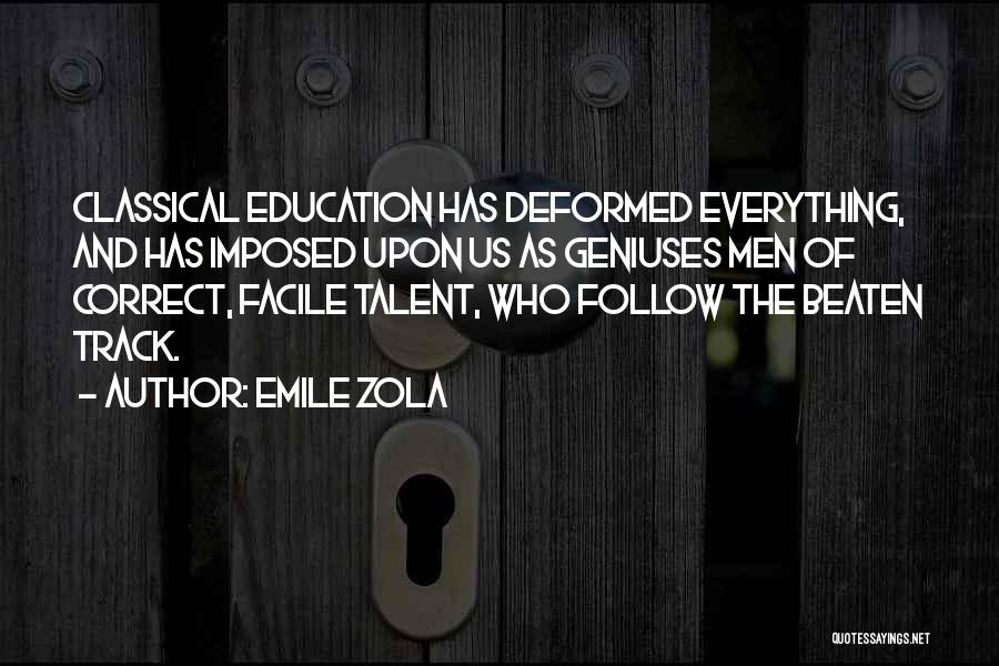 Beaten Track Quotes By Emile Zola