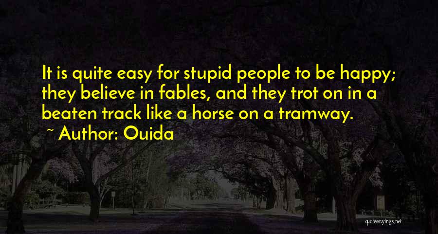 Beaten Track Quotes By Ouida