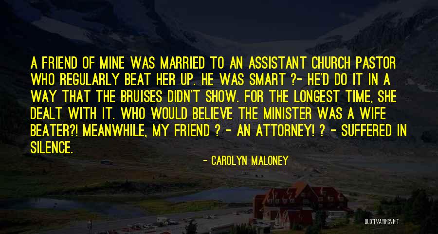 Beater Quotes By Carolyn Maloney Beater Quotes By Carolyn Maloney