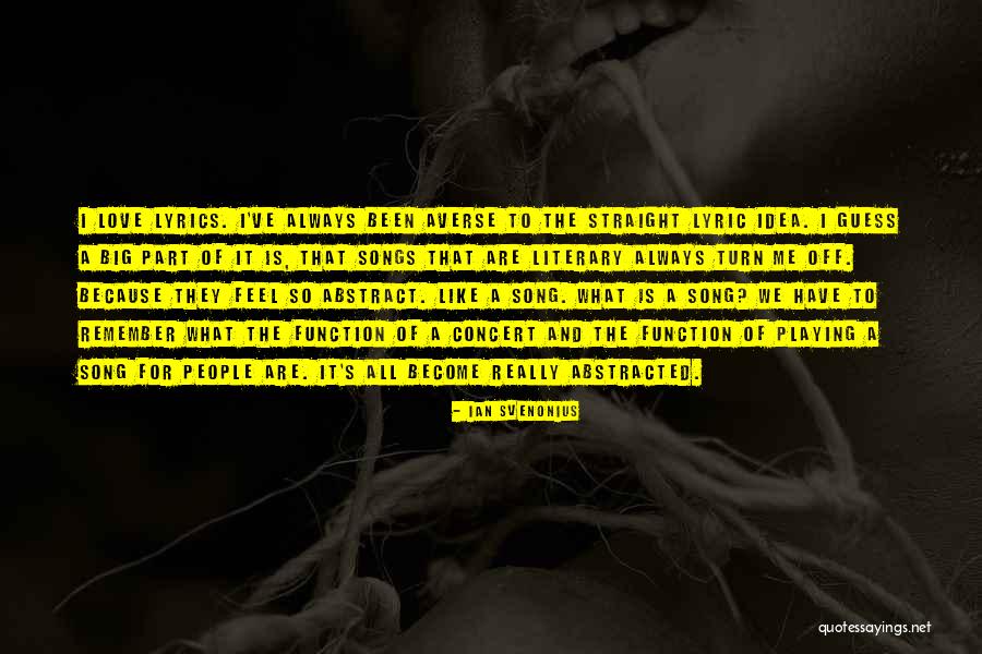 Beatified Persons Quotes By Ian Svenonius