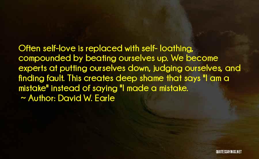 Beating Addiction Quotes By David W. Earle