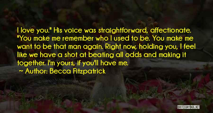 Beating All Odds Quotes By Becca Fitzpatrick