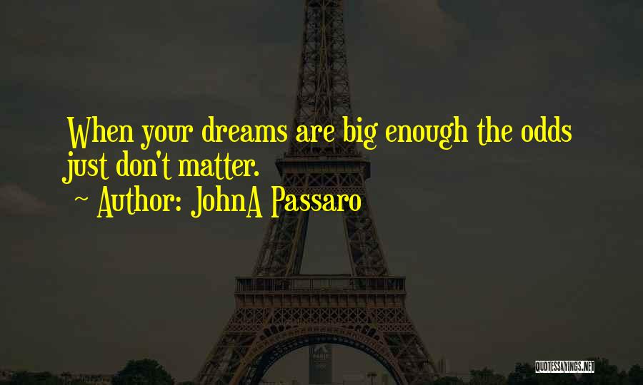 Beating All Odds Quotes By JohnA Passaro
