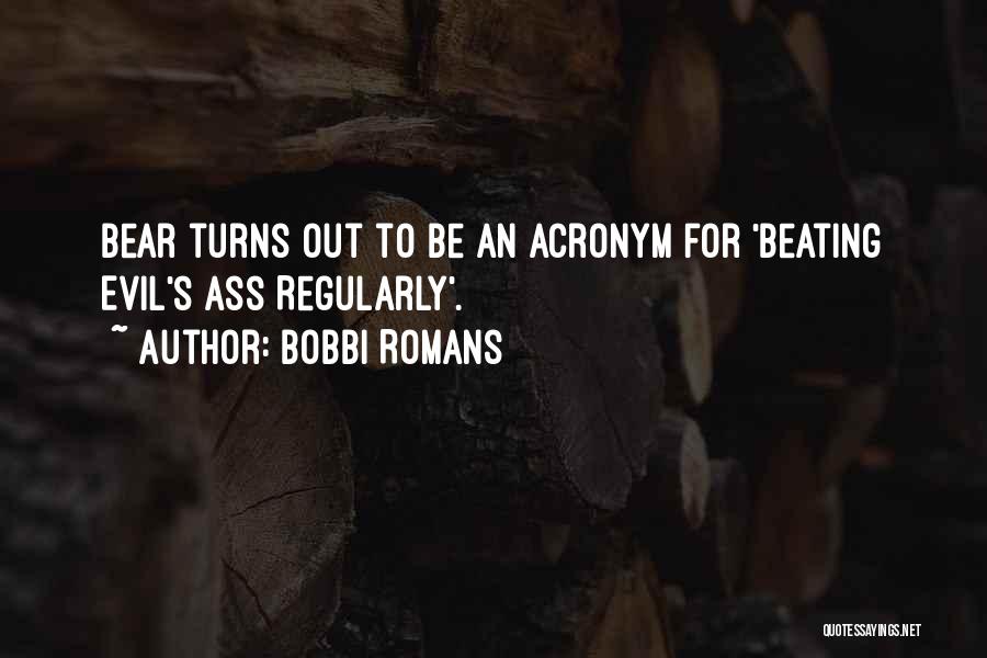 Beating Evil Quotes By Bobbi Romans