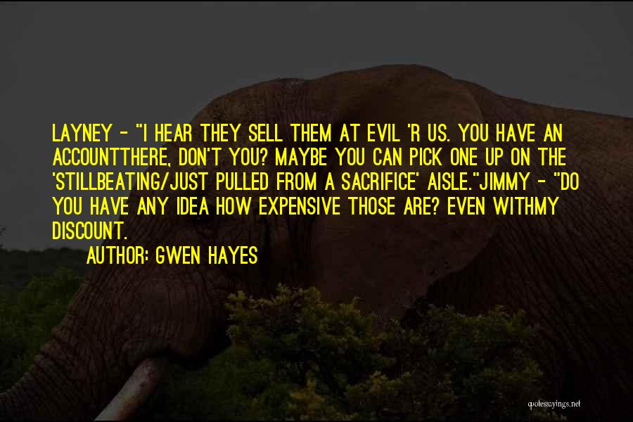 Beating Evil Quotes By Gwen Hayes