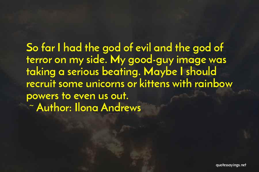 Beating Evil Quotes By Ilona Andrews