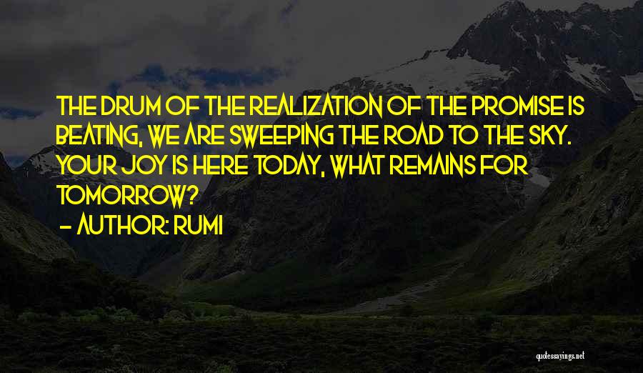 Beating To Your Own Drum Quotes By Rumi