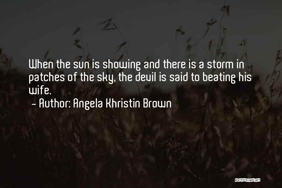 Beating Wife Quotes By Angela Khristin Brown