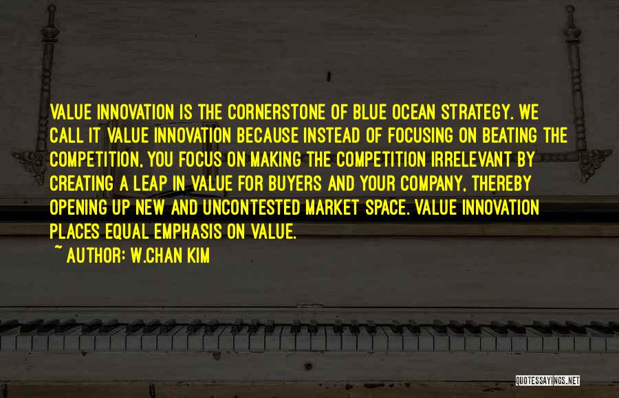 Beating Your Competition Quotes By W.Chan Kim