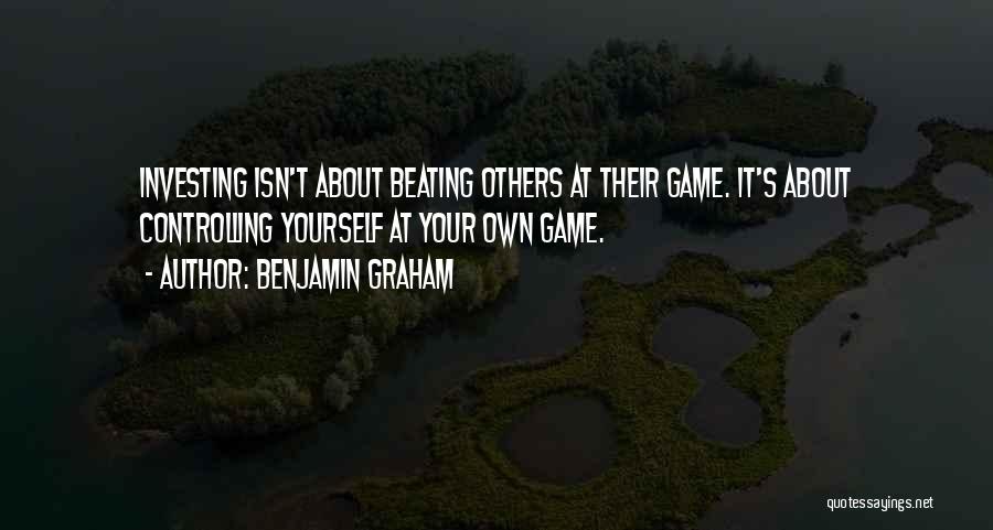 Beating Yourself Quotes By Benjamin Graham