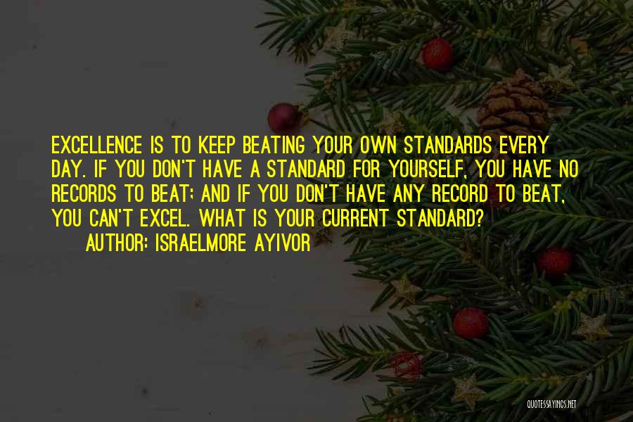 Beating Yourself Quotes By Israelmore Ayivor