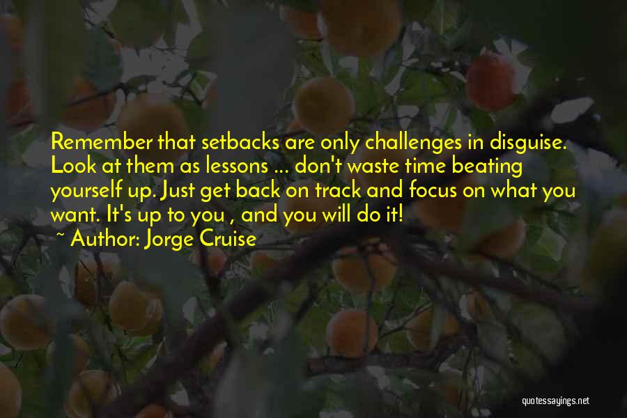 Beating Yourself Quotes By Jorge Cruise