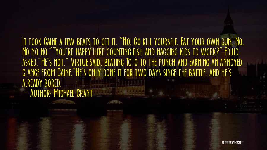 Beating Yourself Quotes By Michael Grant